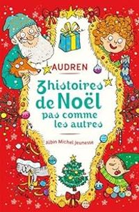 Couverture du livre 3 histoires de Noël pas comme les autres - Audren 