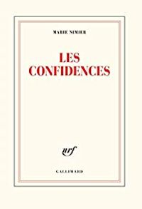 Couverture du livre Les confidences - Marie Nimier