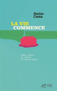 Stefan Casta - La vie commence