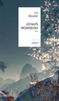 Eva Dezulier - Les nuits prodigieuses