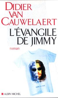 Couverture du livre L'Évangile de Jimmy - Didier Van Cauwelaert