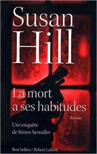 Susan Hill - La mort a ses habitudes