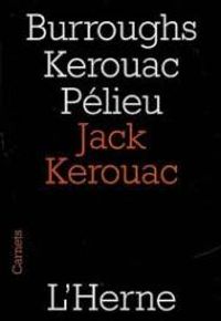 Jack Kerouac - Burroughs Kerouac Pélieu