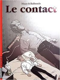 Thierry Robberecht - Alain Maury - Le Contact