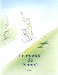 Jean Jacques Sempe - Le Monde de Sempé, Volume1