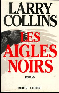 Couverture du livre AIGLES NOIRS - Larry Collins