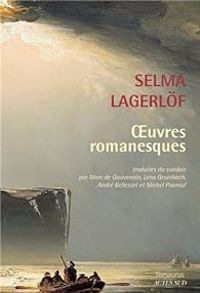 Couverture du livre Oeuvres romanesques  - Selma Lagerlf