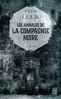 Couverture du livre Les Annales de la Compagnie noire, 2  - Glen Cook