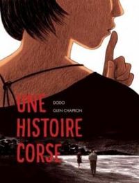 Couverture du livre Une histoire corse - Dodo  - Glen Chapron