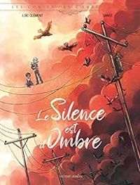 Couverture du livre Le silence est d'ombre - Loic Clement - Sanoe 