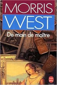 Morris West - De main de maître