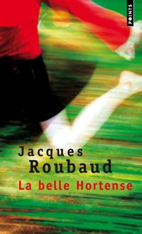 Couverture du livre La Belle Hortense - Jacques Roubaud