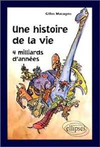 Gilles Macagno - Une histoire de la vie