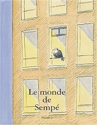 Couverture du livre Le monde de Sempé - Jean Jacques Sempe