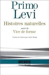 Couverture du livre Histoires naturelles - Vice de forme - Primo Levi