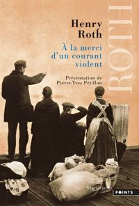 Couverture du livre A la merci d'un courant violent  - Henry Roth