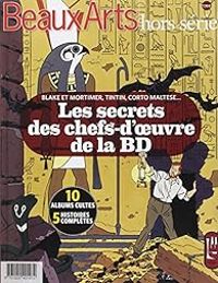 Vincent Berniere - Les secrets des chef-d'oeuvres de la BD 