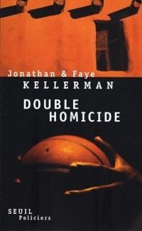 Jonathan Kellerman - Faye Kellerman - Double homicide 