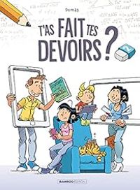  Domas - T'as fait tes devoirs ?