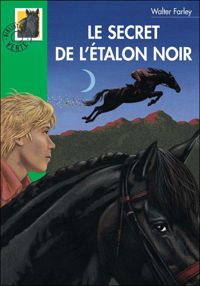 Walter Farley - Le secret de l'Étalon Noir