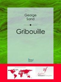 Couverture du livre Gribouille - George Sand