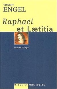 Vincent Engel - Raphaël et Laëtitia