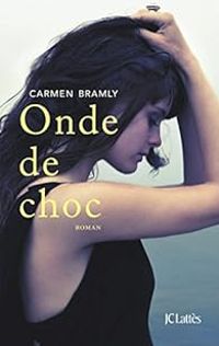 Carmen Bramly - Onde de choc