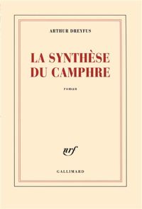 Arthur Dreyfus - La synthèse du camphre