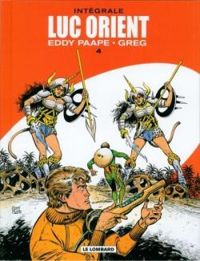 Couverture du livre Luc Orient - Intégrale - Greg  - Eddy Paape