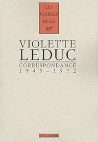 Couverture du livre Correspondance 1945-1972 - Violette Leduc