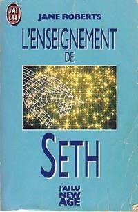 Jane Roberts - L'enseignement de Seth