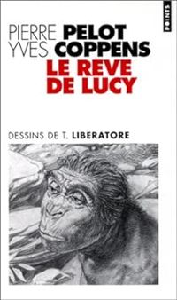 Couverture du livre Le Rêve de Lucy - Yves Coppens - Pierre Pelot