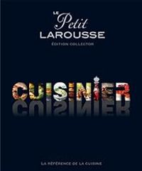  Larousse - Le Petit Larousse illustré cuisinier