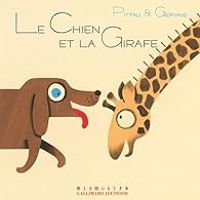 Francesco Pittau - Bernadette Gervais - Le chien et la girafe