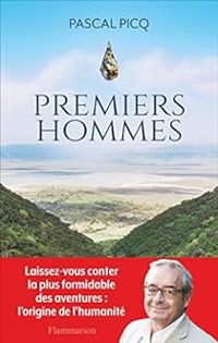 Pascal Picq - Premiers hommes