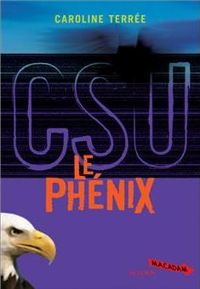 Couverture du livre Le Phénix - Caroline Terree