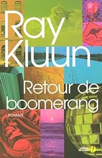 Ray Kluun - Retour de boomerang