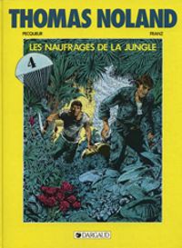 Couverture du livre Les Naufragés de la jungle - Daniel Pecqueur - Franz 