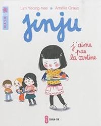 Yeong Hee Lim - Jinju : J'aime pas la cantine