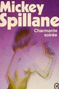 Mickey Spillane - Charmante soirée