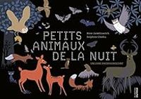 Couverture du livre Petits animaux de la nuit - Delphine Chedru - Anne Jankeliowitch