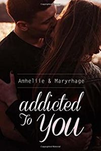 Amheliie - Amélie C. Astier - Mary Matthews - Addicted To You