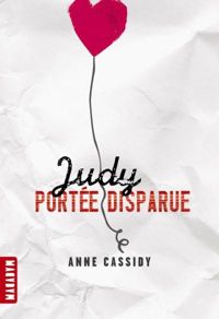 Anne Cassidy - Bruno Douin - Judy portée disparue