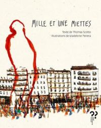 Thomas Scotto - Madeleine Pereira - Mille et une miettes