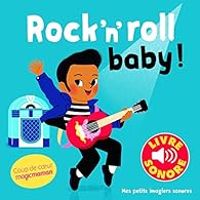 Couverture du livre Rock'n'roll baby ! - Elsa Fouquier