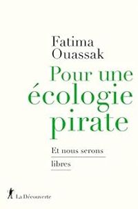 Couverture du livre Pour une écologie pirate - Fatima Ouassak