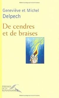 Couverture du livre De cendres et de braises - Michel Delpech - Genevieve Delpech