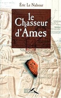 Couverture du livre Le chasseur d'âmes - Eric Le Nabour