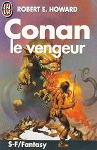 Robert Ervin Howard - Conan le vengeur