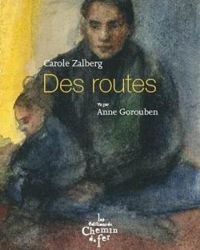 Carole Zalberg - Des routes